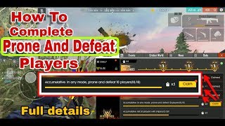 Accumulative: in any game mode Prone and Defeat 10 players || What is Prone and defeat in Free Fire
