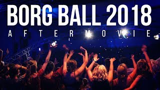 MAMMA MIA 2 - BORG Ball 2018 AFTERMOVIE | Martino Le