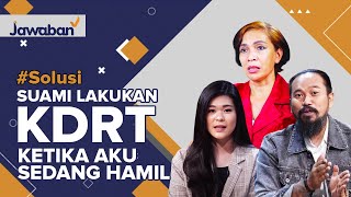 #Solusi | SUAMI LAKUKAN KDRT DAN SELINGKUH MESKI AKU SEDANG HAMIL