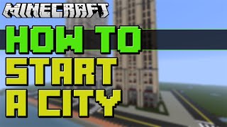 How to Start Building a City in Minecraft