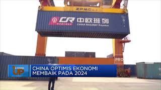 China Optimis Ekonomi Membaik Pada 2024
