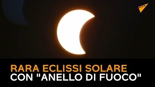 Rara eclissi solare con "anello di fuoco"