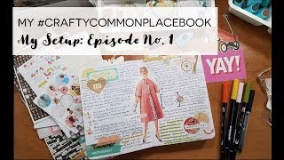 My #CraftyCommonplaceBook Setup: Episode No. 1