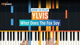"What Does The Fox Say" by Ylvis | HDpiano (Part 2)