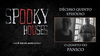 Limpeza de Casas - Episodio 15 - Quarto do Pânico