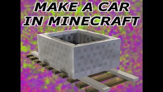 Minecraft : how to make a car (no mod)