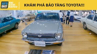 Khám phá Bảo tàng Toyota - Chiêm ngưỡng những mẫu xe quý hiếm