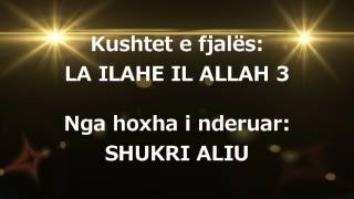 Kushtet e fjales la ilahe il Allah 3