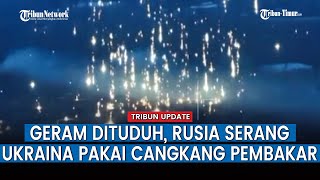 Geram Atas Tuduhan Ukraina, Prajurit Rusia Bakar Benteng Ukraina dengan Amunisi Cangkang Pembakar