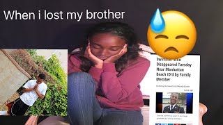 STORYTIME!!! WHEN I LOST MY BROTHER (VERY EMOTIONAL!!)
