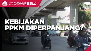 Kebijakan PPKM Diperpanjang?