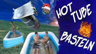 HotTube bauen(zusammenbasteln) | Danke für die 500 Abo´s | OutsideArea