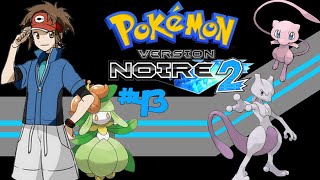 Pokémon Noire 2 Episode 43-Mew et Mewtwo (Non légitimes)