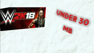 Download WWE 2K18 FOR ANDROID IN 30 MB! Link in description
