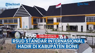 Berada Di Bone, RSUD Regional La Mappapenning Standar Internasional dalam Layanan Kesehatan Sulsel
