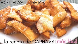 HOJUELAS ? el dulce de ? CARNAVAL ? más fácil (OREJAS) Sin horno.