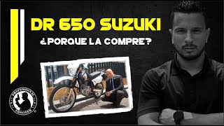 Dr 650 suzuki. ¿Porque la compre?