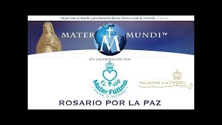 Directo Mater Mundi TV:  Conéctate al Rosario Mundial por la paz