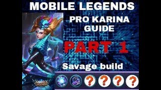 Mobile legends ultimate karina guide+savage build