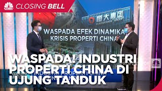 Waspada! Industri Properti China di Ujung Tanduk