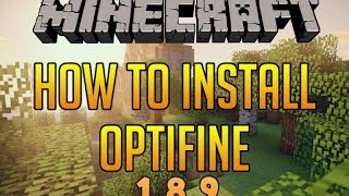 How To Install Optifine HD For  Minecraft (1.8.9)