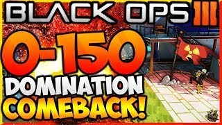 BLACK OPS 3 - "0-150 DOMINATION COMEBACK WIN!"  (BO3 200 Point COMEBACK Win)