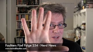 Faultiers Fünf Folge 254 - Nerd News