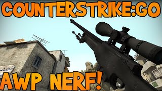AWP NERF! (CS:GO)