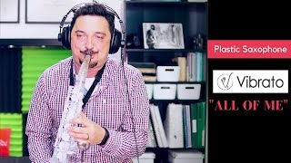 #5 Daily Practice: "All of Me" testing "Vibrato A1S III" plastic alto saxophone