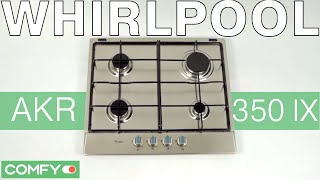 Whirlpool AKR 350 IX - варочная поверхность с электроподжигом - Видеодемонстрация от Comfy.ua