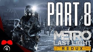 Metro: Last Light Redux | #8 | Agraelus | CZ Let's Play / Gameplay [1080p60] [PC]