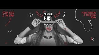 Mc Davi, Costa Gold - Sensual Girl (Cool Keedz & Malik Mustache Remix)