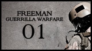 Freeman: Guerrilla Warfare Gameplay Part 1 (Mount & Blade + First Person Shooter)
