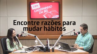 #181 - Encontre razões para mudar hábitos