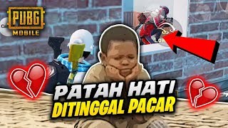 KASIHAN PLAYER INI PUTUS CINTA MALAH DIKERJAIN - PUBG MOBILE INDONESIA