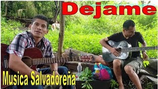 12 Déjame Bonita Interpretación De Oscar y Carlos - Canciones Salvadoreñas Parte 12