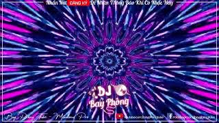 NONSTOP BAY PHÒNG SẮC MÀU KẸO KE NEW VERSION 1 NONSTOP VINAHOUSE 2023