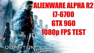 Alienware Alpha R2 (GTX 960) I Quantum Break I 1080p I Ultra