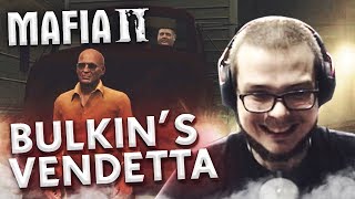 MAFIA 2: BULKIN'S VENDETTA!