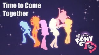 My Little Pony: Equestria Girls | Time to Come Together [Cinema Version] [Spoilers]