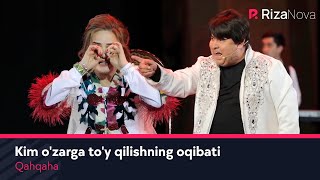 Qahqaha - Kim o'zarga to'y qilishning oqibati