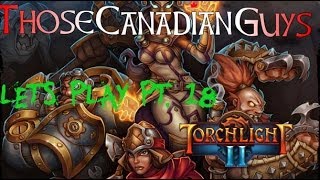 TCG Torchlight 2 Part 18 - Boletus Rex!