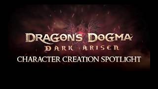 Dragon's Dogma: Dark Arisen - Character Creation Spotlight