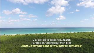 J'ai soif de ta présence