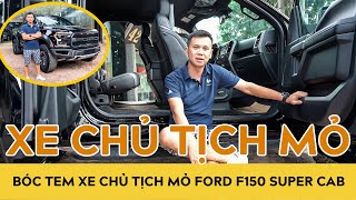 Bóc tem XE CHỦ TỊCH MỎ - FORD F150 SUPER CAB