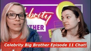 Celebrity Big Brother Episode 11 Chat!