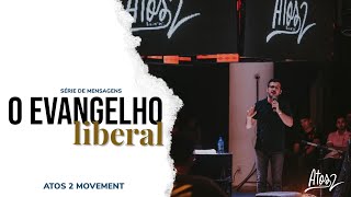 Atos 2 Movement | O Evangelho - Liberal