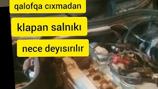 mercedes-benz w124 klapan salniki deyisme ustunde,car repair