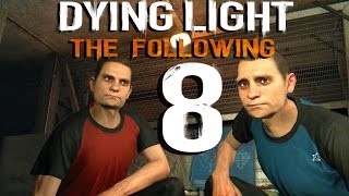 Прохождение Dying Light: The Following — #8 (РАДИСТ / ТАЙНЫ ПРОЕКТ) [60FPS]