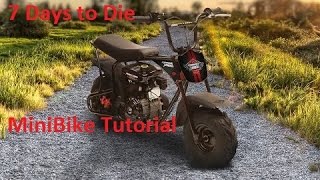 7 Days To Die: Minibike Tutorial